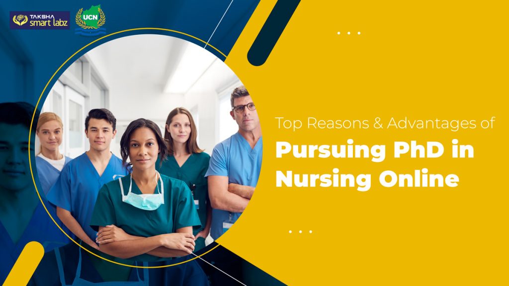 Top Reasons and Advantages of Pursuing PhD in Nursing Online