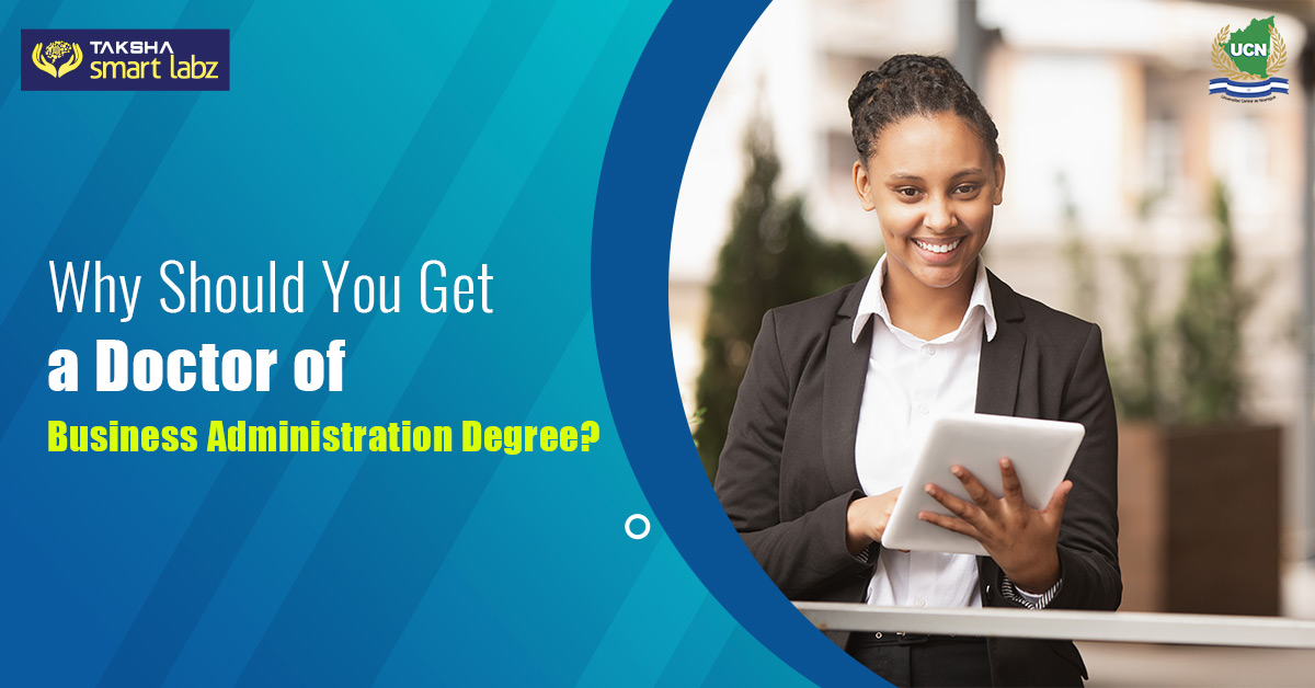 Why Should You Get a Doctor of Business Administration Degree