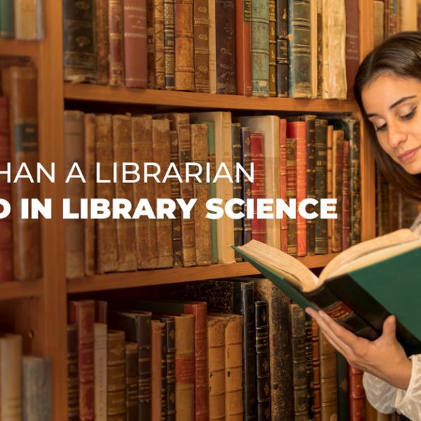 Be More Than a Librarian with a PhD in Library Science