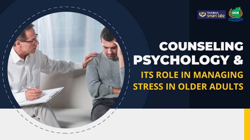 Counseling Psychology and Its Role in Managing Stress in Older Adults