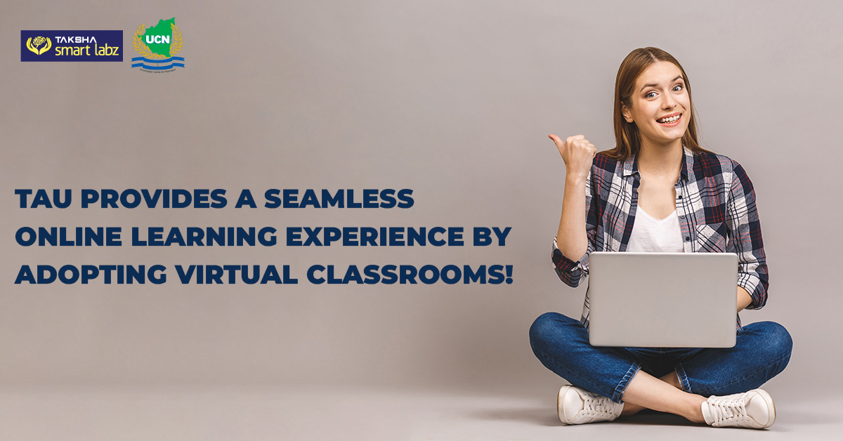 TAU Provides a Seamless Online Learning Experience by Adopting Virtual Classrooms!