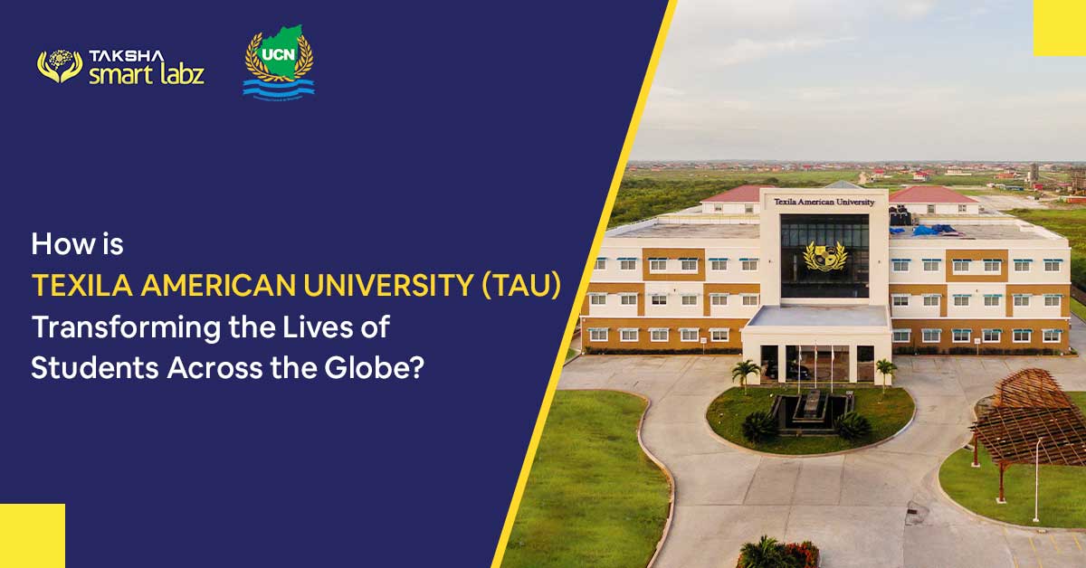 How Is Texila American University (TAU) Transforming the Lives of Students Across the Globe