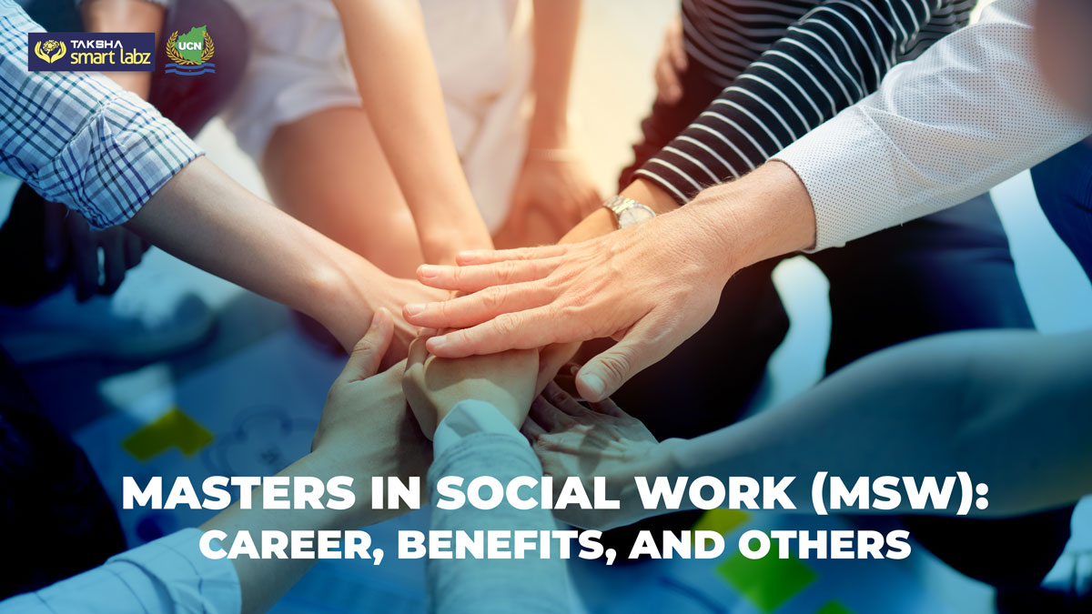 Masters in Social Work (MSW) Career, Benefits, and Others