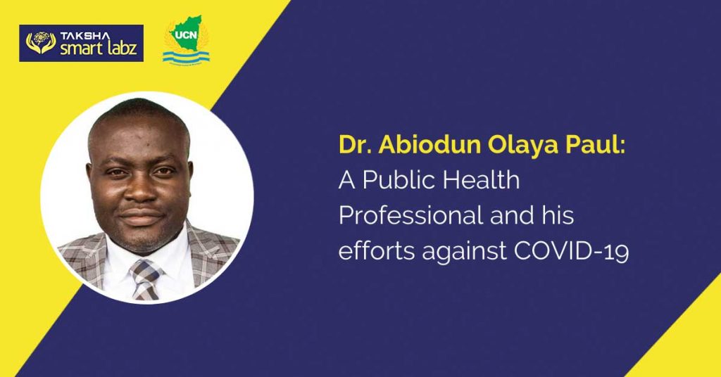 Dr. Abiodun Olaya Paul A Public Health Professional and his efforts against COVID-19
