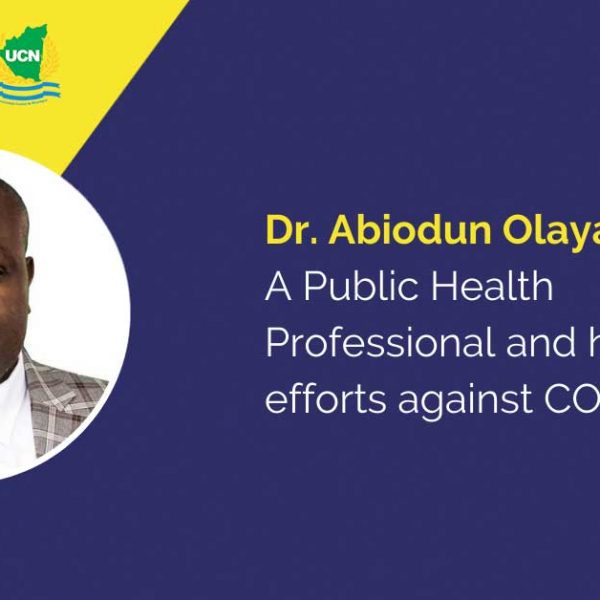 Dr. Abiodun Olaya Paul A Public Health Professional and his efforts against COVID-19