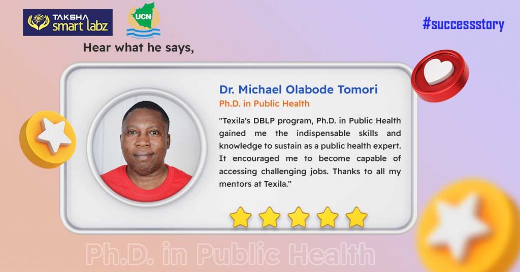 He gave life to his dream of becoming a Public Health Expert