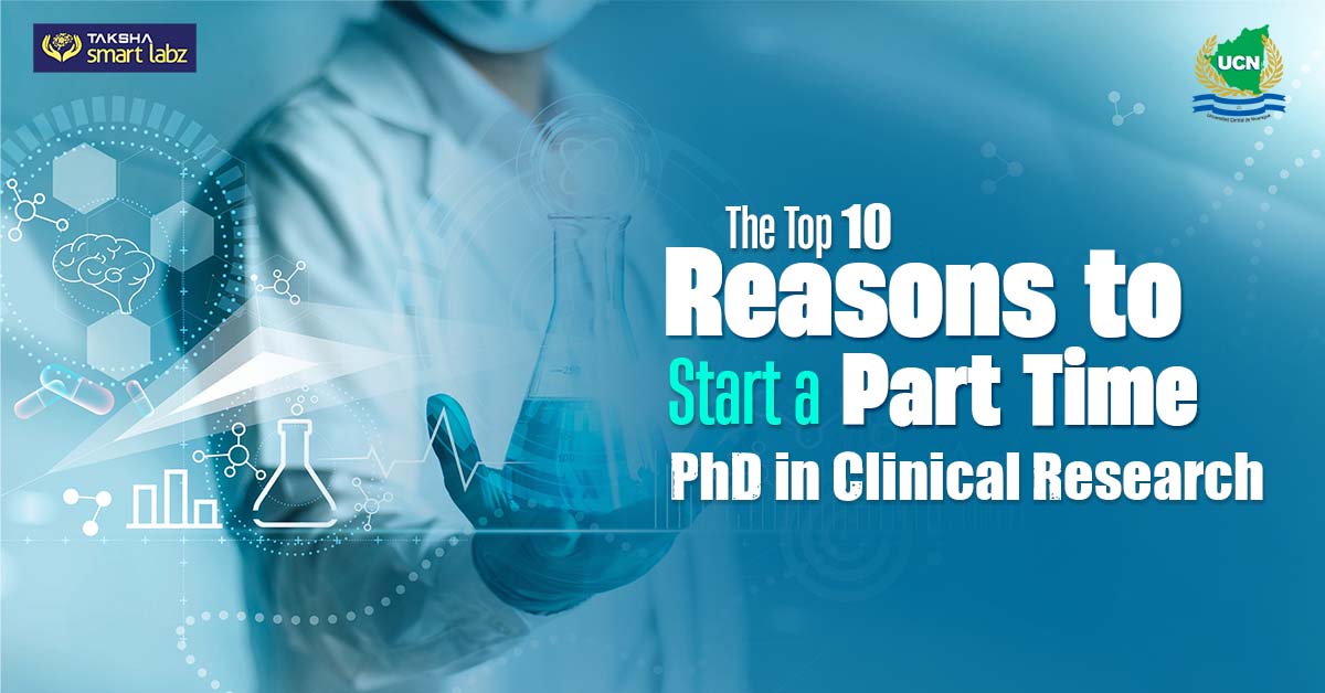 Top 10 Reasons to Start a Part Time PhD in Clinical Research
