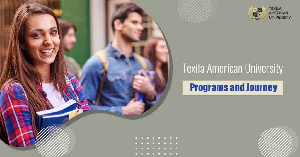 Texila American University- Programs and Journey
