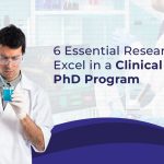 6 Essential Research Skills to Excel in a Clinical Research PhD Program