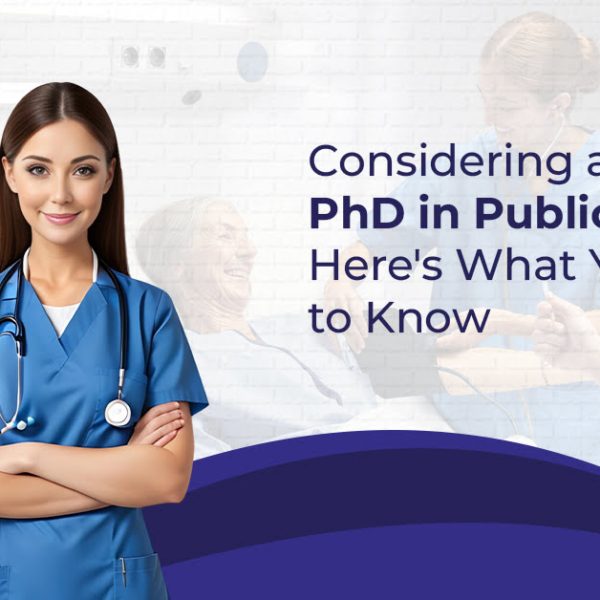 Considering a PhD in Public Health Here’s What You Need to Know