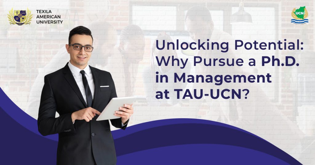Unlocking Potential Why Pursue a PhD in Management at TAU-UCN 