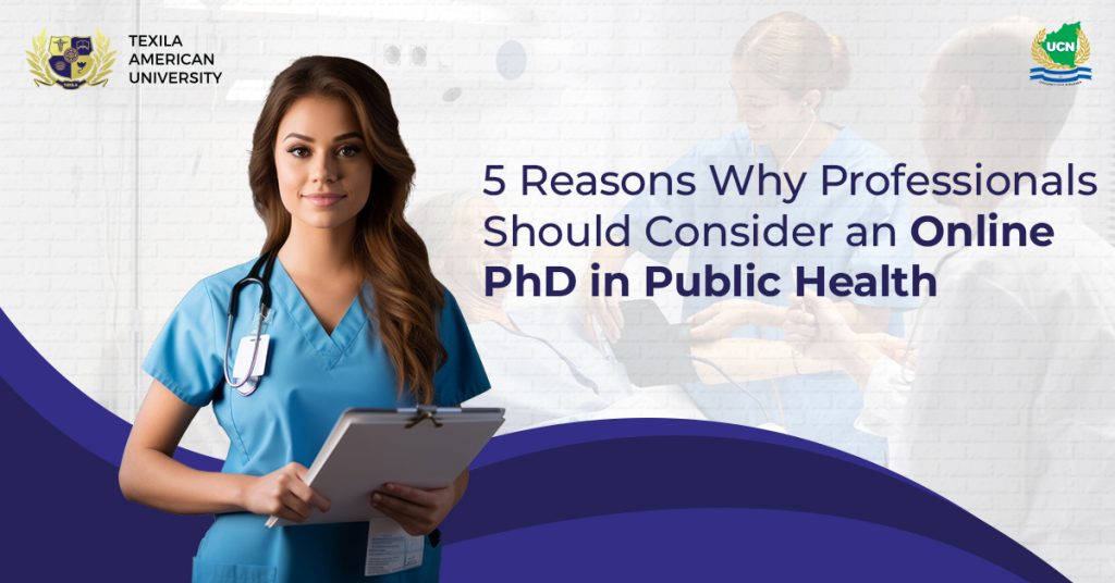 5 Reasons Why Professionals Should Consider an Online PhD in Public Health 