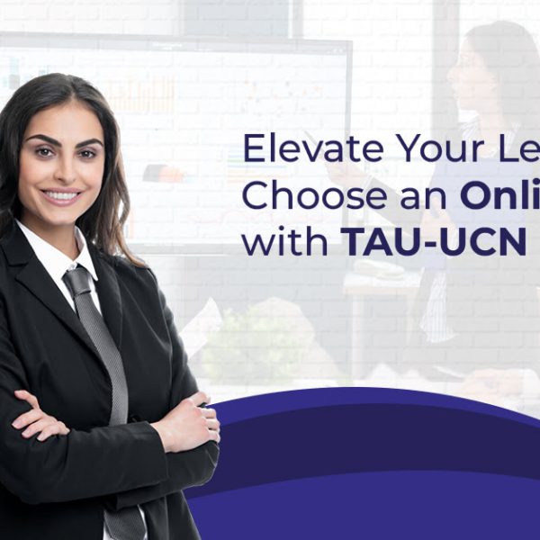 Elevate Your Leadership Choose an Online DBA with TAU-UCN