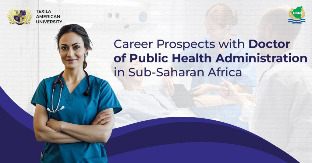 Career Prospects with Doctor of Public Health Administration in Sub-Saharan Africa