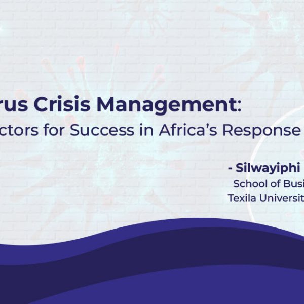 Coronavirus Crisis Management Essential Factors for Success in Africa’s Response to COVID-19