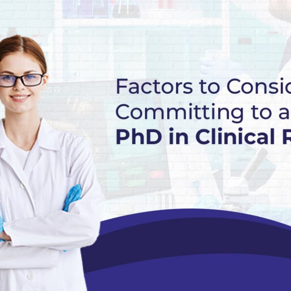 Factors to Consider Before Committing to a Part-Time PhD in Clinical Research