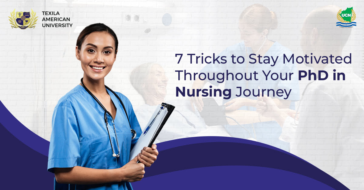 Stay Inspired 7 Tips for Keeping Your Motivation High in Your Nursing PhD