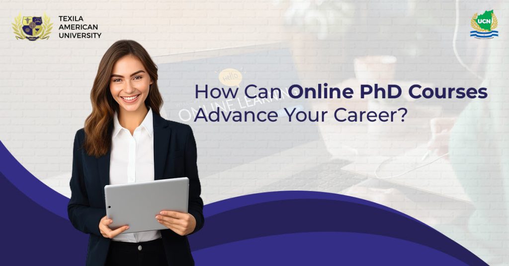 How Can Online PhD Courses Advance Your Career