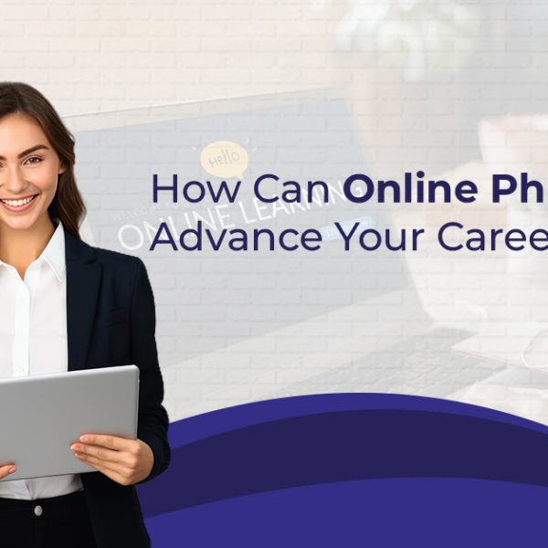 How Can Online PhD Courses Advance Your Career